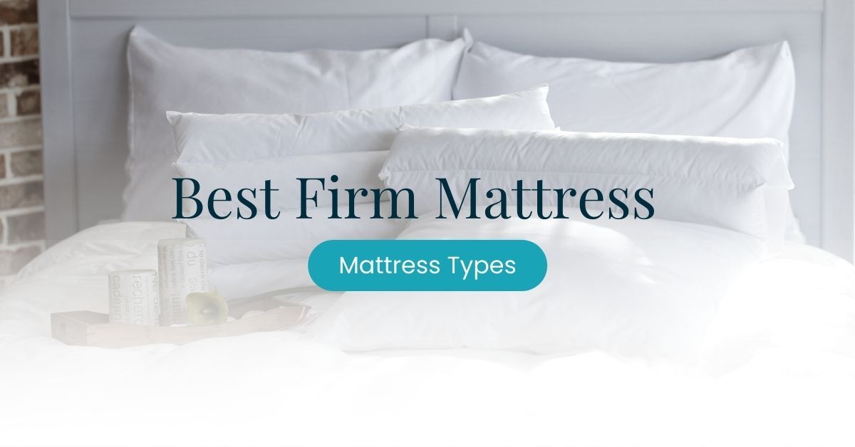 Best Firm Mattress