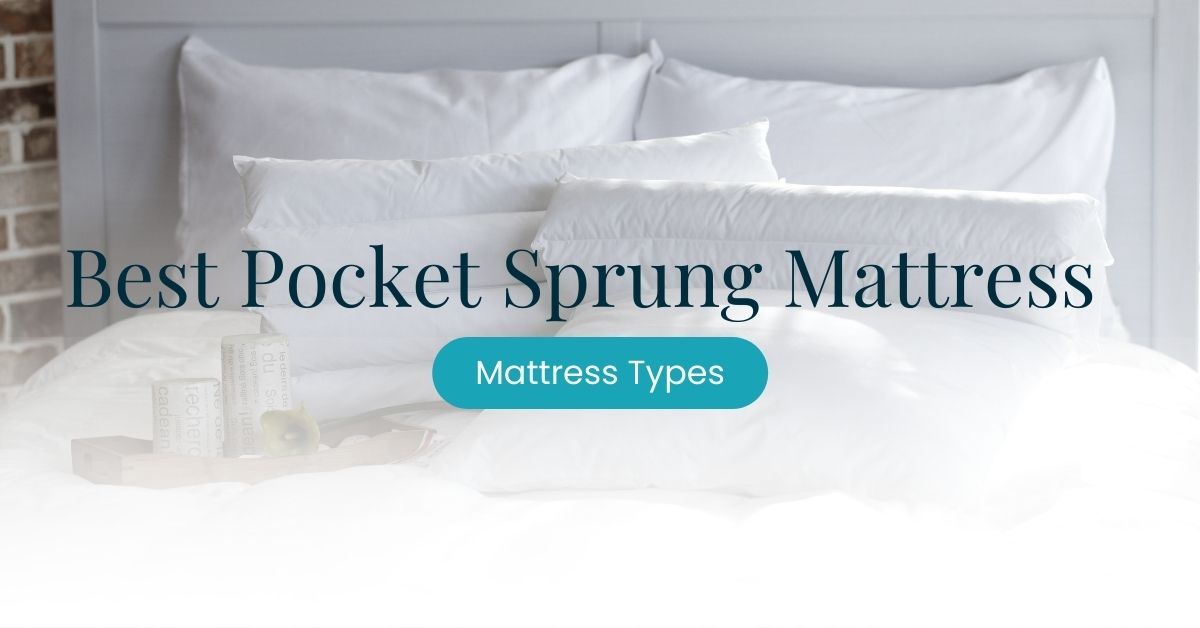 Best Pocket Sprung Mattress
