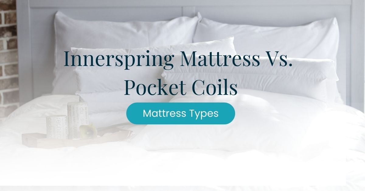 innerspring mattress vs. pocket coil