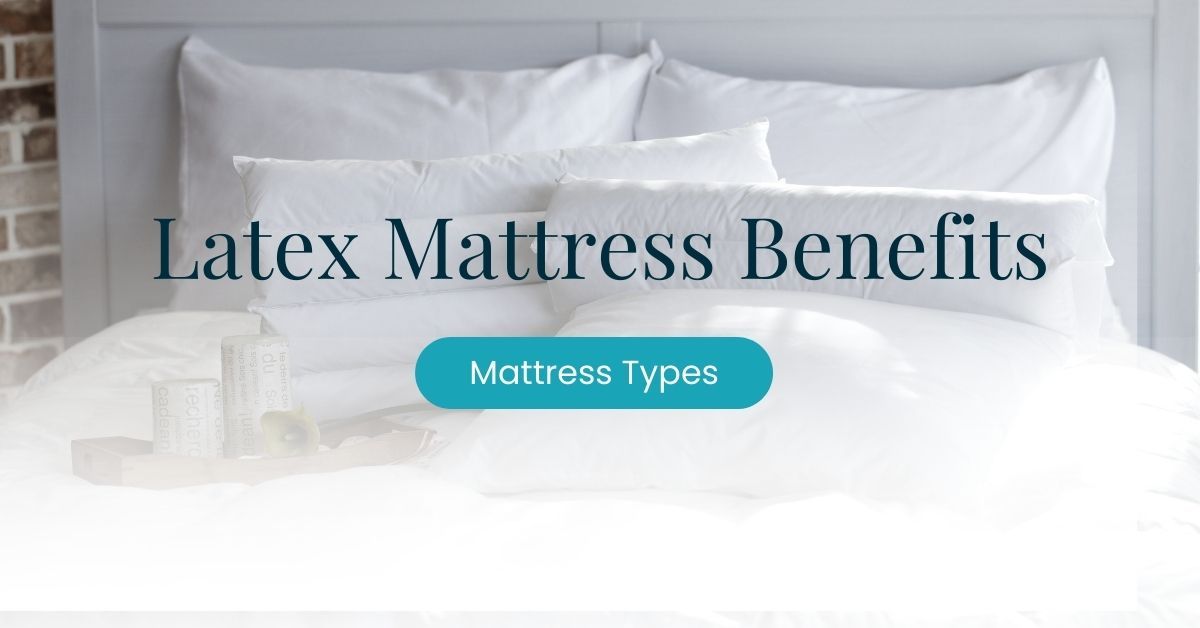 latex mattress benefits