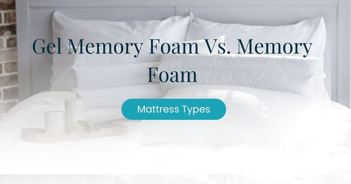 gel memory foam vs. memory foam