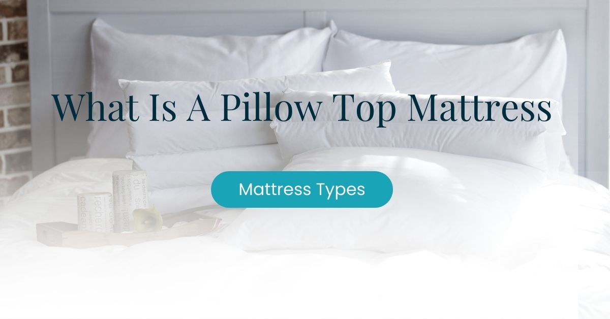 what is a pillow top pattress